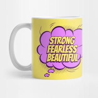 Strong, Fearless, Beautiful - Comic Book Graphic Mug